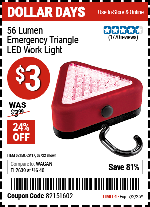 Buy the 56 Lumen Emergency Triangle LED Work Light (Item 63722/62158/62417) for $3, valid through 7/2/2025.