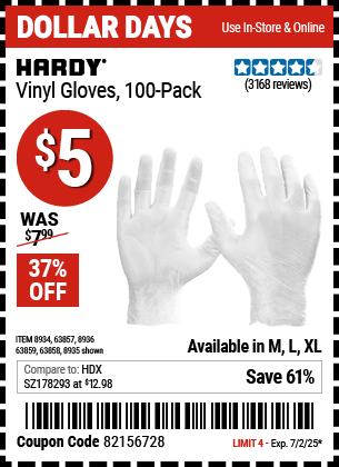 Buy the HARDY Vinyl Gloves, 100 Pack (Item 8934/63857/08935/63858/08936/63859) for $5, valid through 7/2/2025.