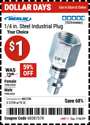 Buy the MERLIN 1/4 in. Steel Industrial Plug (Item 63548/63562) for $1, valid through 7/16/2025.