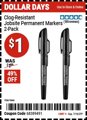 Buy the Clog-Resistant Jobsite Permanent Markers, 2-Pack (Item 70060) for $1, valid through 7/16/2025.