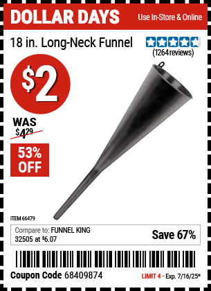 Buy the 18 in. Long Neck Funnel (Item 66479) for $2, valid through 7/16/2025.