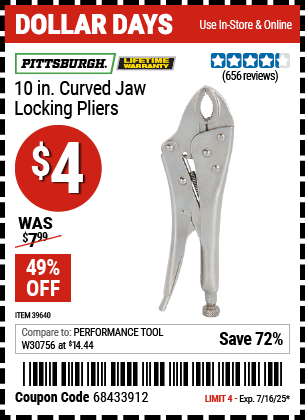 Buy the PITTSBURGH 10 in. Curved Jaw Locking Pliers (Item 39640) for $4, valid through 7/16/2025.