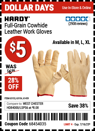 Buy the HARDY Full-Grain Cowhide Leather Work Gloves (Item 61459/63153/63154) for $5, valid through 7/16/2025.