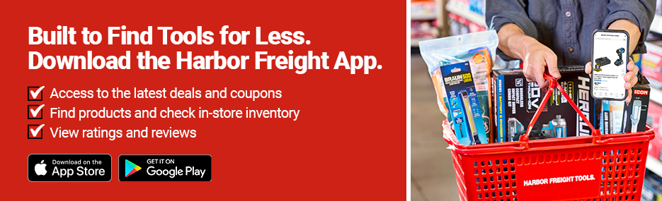 Download the Harbor Freight Tools App