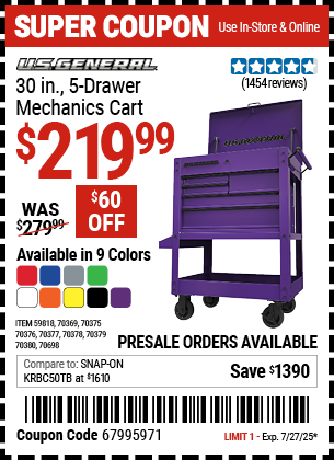 Buy the U.S. GENERAL 30 in., 5-Drawer Mechanics Cart (Item 59818/70369/70375/70376/70377/70378/70379/70380/70698) for $219.99, valid through 7/27/2025.
