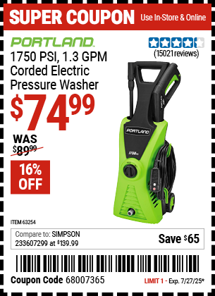 Buy the PORTLAND 1750 PSI, 1.3 GPM Corded Electric Pressure Washer (Item 63254) for $74.99, valid through 7/27/2025.
