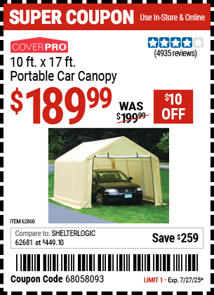 Buy the COVERPRO 10 ft. x 17 ft. Portable Car Canopy (Item 62860) for $189.99, valid through 7/27/2025.