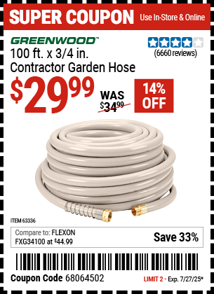 Buy the GREENWOOD 100 ft. x 3/4 in. Contractor Garden Hose (Item 63336) for $29.99, valid through 7/27/2025.