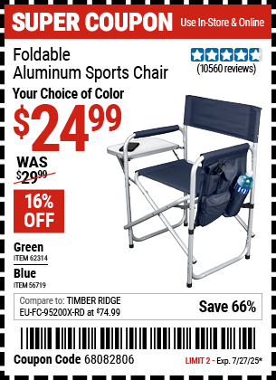 Buy the Foldable Aluminum Sports Chair (Item 56719/62314) for $24.99, valid through 7/27/2025.