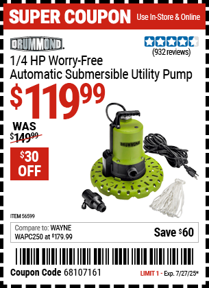 Buy the DRUMMOND 1/4 HP Worry-Free Automatic Submersible Utility Pump (Item 56599) for $119.99, valid through 7/27/2025.