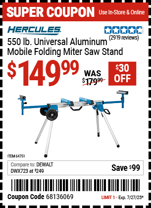 Buy the HERCULES 550 lb. Universal Aluminum Mobile Folding Miter Saw Stand (Item 64751) for $149.99, valid through 7/27/2025.