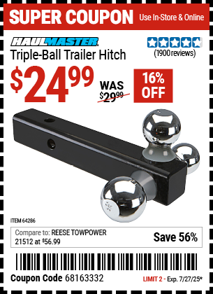 Buy the HAUL-MASTER Triple-Ball Trailer Hitch (Item 64286) for $24.99, valid through 7/27/2025.