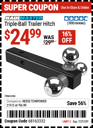 Buy the HAUL-MASTER Triple-Ball Trailer Hitch (Item 64286) for $24.99, valid through 7/27/2025.