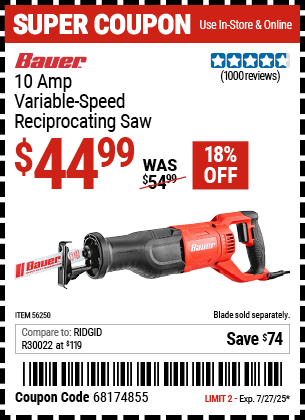 Buy the BAUER 10 Amp Variable-Speed Reciprocating Saw (Item 56250) for $44.99, valid through 7/27/2025.
