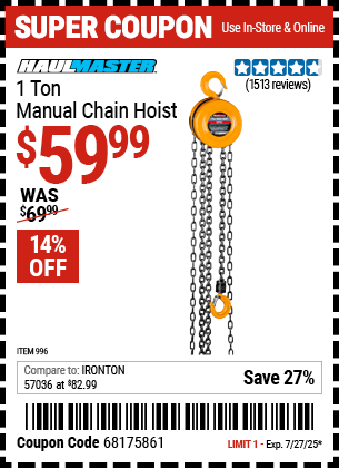 Buy the HAUL-MASTER 1 Ton Manual Chain Hoist (Item 996) for $59.99, valid through 7/27/2025.