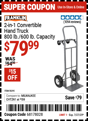 Buy the FRANKLIN 2-in-1 Convertible Hand Truck, 800 lb./600 lb. Capacity (Item 58295) for $79.99, valid through 7/27/2025.