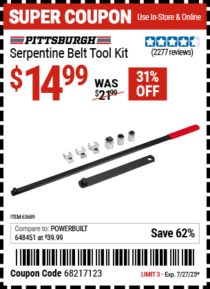 Buy the PITTSBURGH Serpentine Belt Tool Kit (Item 63689) for $14.99, valid through 7/27/2025.