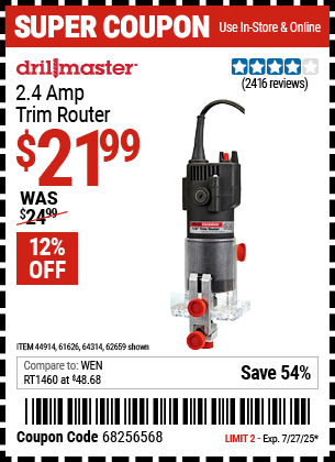 Buy the DRILL MASTER 2.4 Amp Trim Router (Item 62659/44914/61626/64314) for $21.99, valid through 7/27/2025.