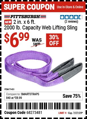 Buy the PITTSBURGH 2 in. x 6 ft., 2000 lb. Capacity Web Lifting Sling, Purple (Item 71451) for $6.99, valid through 7/27/2025.