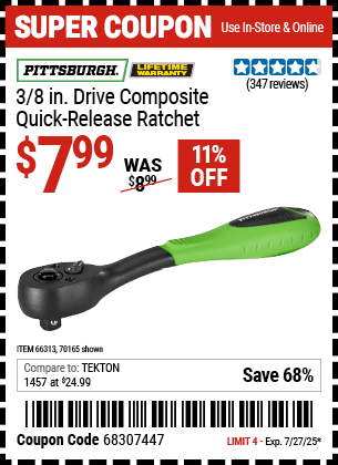 Buy the PITTSBURGH 3/8 in. Drive Composite Quick-Release Ratchet (Item 70165/66313) for $7.99, valid through 7/27/2025.