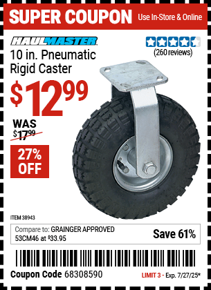 Buy the HAUL-MASTER 10 in. Pneumatic Rigid Caster (Item 38943) for $12.99, valid through 7/27/2025.