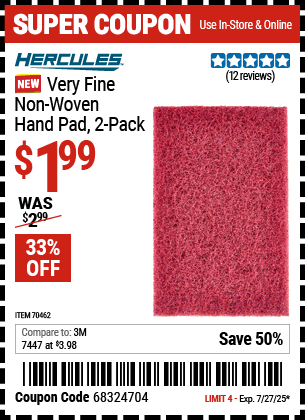 Buy the HERCULES Very Fine Non-Woven Hand Pad, 2-Pack (Item 70462) for $1.99, valid through 7/27/2025.