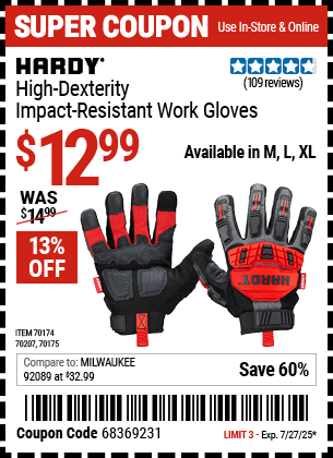 Buy the HARDY High-Dexterity Impact-Resistant Work Gloves (Item 70174/70175/70207) for $12.99, valid through 7/27/2025.