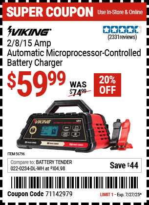 Buy the VIKING 2/8/15 Amp Automatic Microprocessor-Controlled Battery Charger (Item 56796) for $59.99, valid through 7/27/2025.