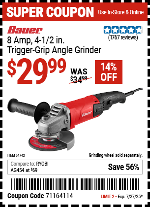 Buy the BAUER 8 Amp, 4-1/2 in. Trigger-Grip Angle Grinder (Item 64742) for $29.99, valid through 7/27/2025.