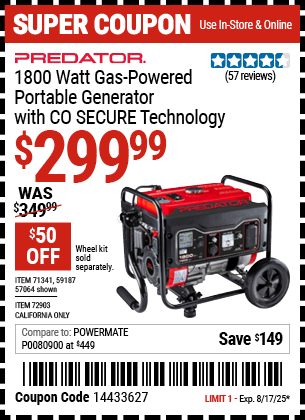 Buy the PREDATOR 1800 Watt Gas-Powered Portable Generator with CO SECURE Technology (Item 71341/57064/59187/72903) for $299.99, valid through 8/17/2025.