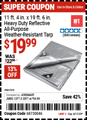 Buy the HFT 11 ft. 4 in. x 19 ft. 6 in. Heavy Duty Reflective All-Purpose Weather-Resistant Tarp (Item 47676) for $19.99, valid through 8/17/2025.