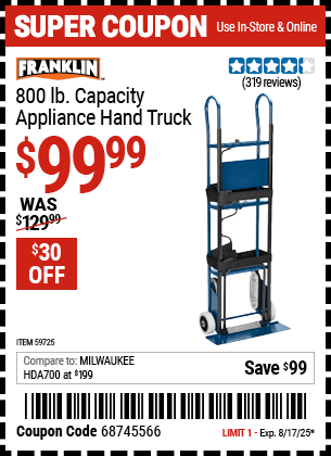 Buy the FRANKLIN 800 lb. Capacity Appliance Hand Truck (Item 59725) for $99.99, valid through 8/17/2025.