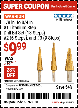 Buy the WARRIOR 1/8 in. to 3/4 in. #1 Titanium Step Drill Bit Set (13-Steps), #2 (6-Steps), and #3 (9-Steps) (Item 91616/69087/60379) for $9.99, valid through 8/17/2025.