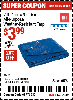 Buy the HFT 7 ft. 4 in. x 9 ft. 6 in. Blue All-Purpose Weather-Resistant Tarp (Item 00877) for $3.99, valid through 8/17/2025.