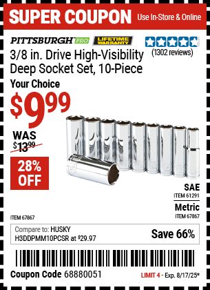 Buy the PITTSBURGH PRO 3/8 in. Drive High-Visibility Deep Socket Set, 10-Piece (Item 61291/67867) for $9.99, valid through 8/17/2025.