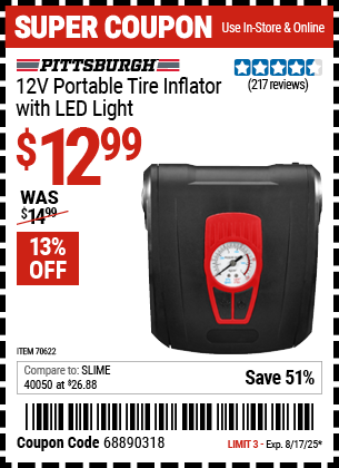Buy the PITTSBURGH 12V Portable Tire Inflator with LED Light (Item 70622) for $12.99, valid through 8/17/2025.