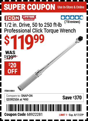 Buy the ICON 1/2 in. Drive, 50 to 250 ft-lb Professional Click Torque Wrench (Item 64064) for $119.99, valid through 8/17/2025.