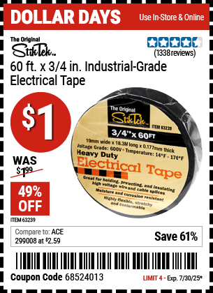 Buy the STIKTEK 60 ft. x 3/4 in. Industrial Grade Electrical Tape (Item 63239) for $1, valid through 7/30/2025.