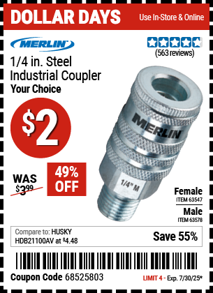 Buy the MERLIN 1/4 in. Steel Industrial Coupler (Item 63547/63578) for $2, valid through 7/30/2025.