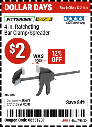 Buy the PITTSBURGH 4 in. Ratcheting Bar Clamp/Spreader (Item 68974) for $2, valid through 7/30/2025.