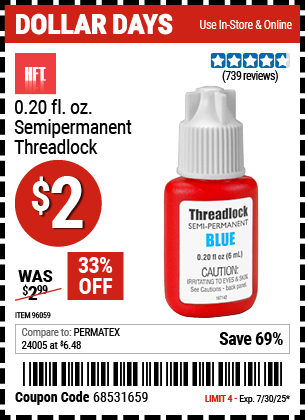 Buy the HFT 0.20 fl. oz. Semi-Permanent Threadlock (Item 96059) for $2, valid through 7/30/2025.