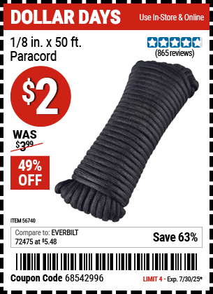 Buy the 1/8 in. x 50 ft. Paracord (Item 56740) for $2, valid through 7/30/2025.
