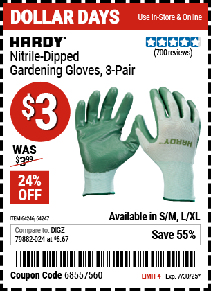 Buy the HARDY Nitrile-Dipped Gardening Gloves, 3-Pair (Item 64246/64247) for $3, valid through 7/30/2025.