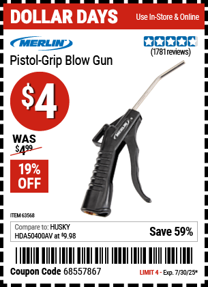Buy the MERLIN Pistol Grip Blow Gun (Item 63568) for $4, valid through 7/30/2025.